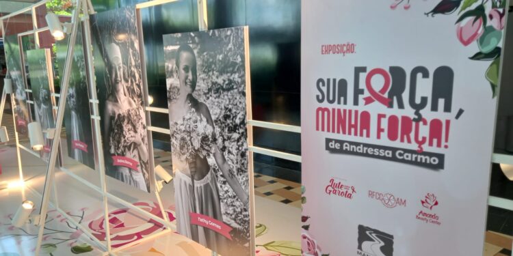 Exposição “Sua força, minha força” chega ao Manauara Shopping mostrando a luta de mulheres contra o câncer de mama