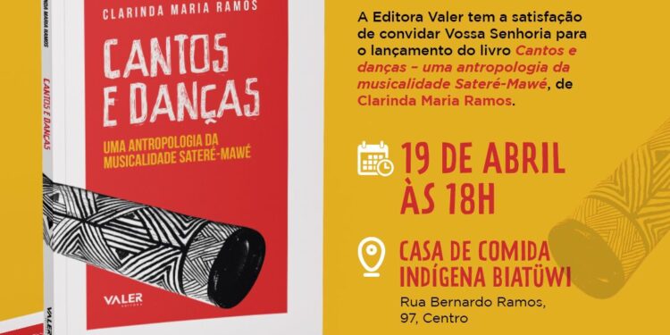 Valer lança livro ‘Cantos e danças – uma antropologia da musicalidade Sateré-Mawé’, de Clarinda Ramos, no dia dos Povos Indígenas
